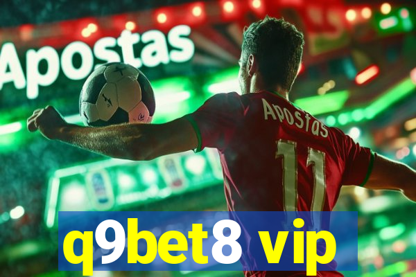 q9bet8 vip